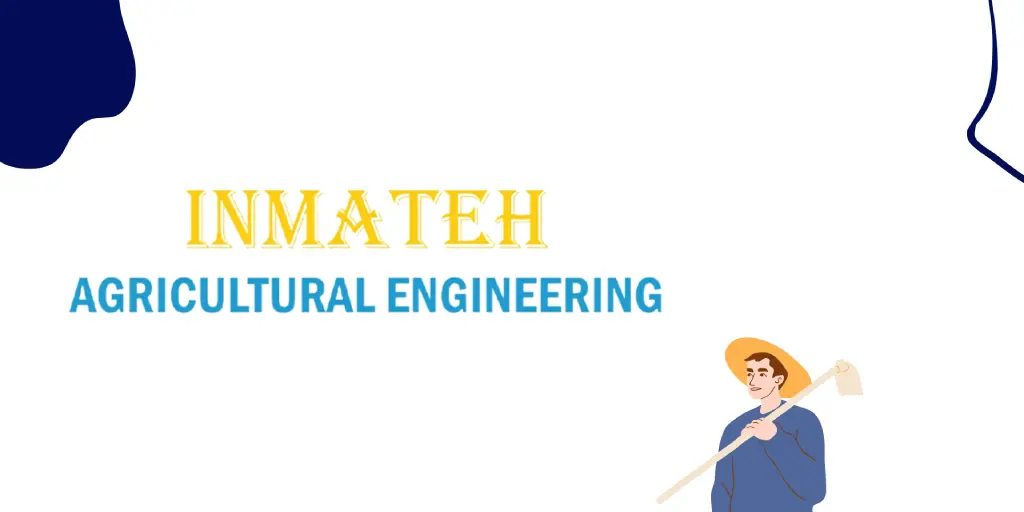 INMATEH Agricultural Engineering